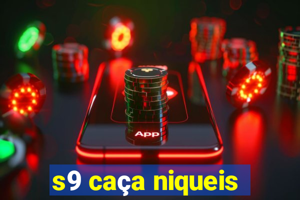 s9 caça niqueis